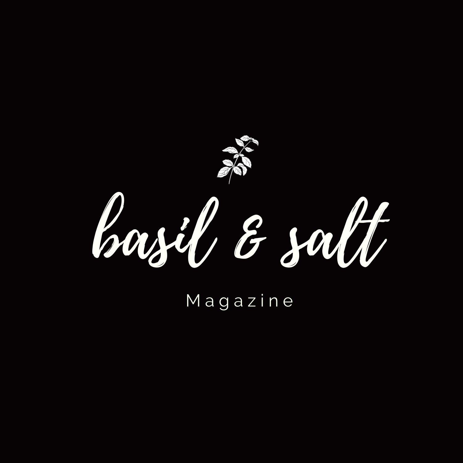 Basil & Salt Magazine